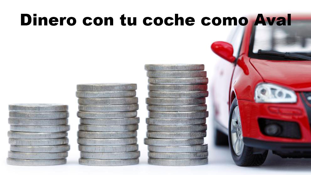 Cómo conseguir dinero poniendo tu coche como aval, Créditos empeñando tu coche